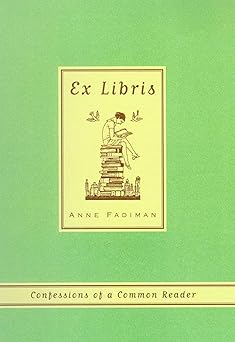 ex libris 1st edition anne fadiman 0374527229, 978-0374527228