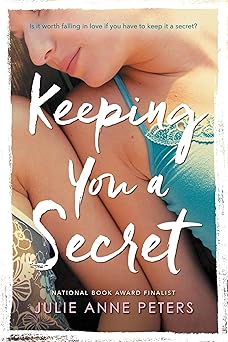 keeping you a secret 1st edition julie anne peters 0316009857, 978-0316009850