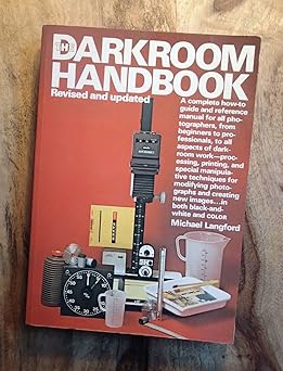 the darkroom handbook 1st edition michael langford 0394724682, 978-0394724683