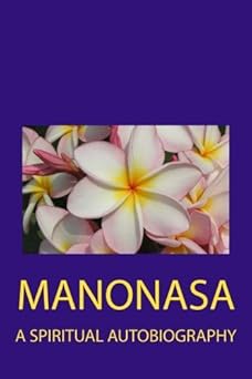 manonasa a spiritual autobiography 1st edition michael langford 1937995739, 978-1937995737