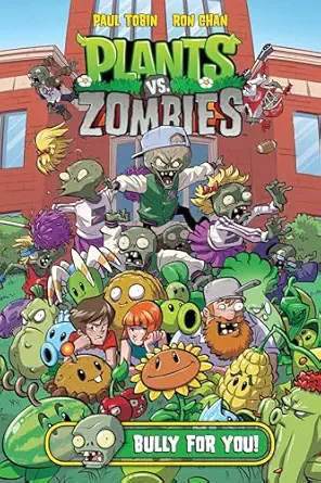 plants vs zombies volume 3 bully for you 1st edition paul tobin ,ron chan 161655889x, 978-1616558895