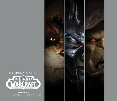 the cinematic art of world of warcraft volume i 1st edition greg solano ,matt burns 1945683678, 978-1945683671