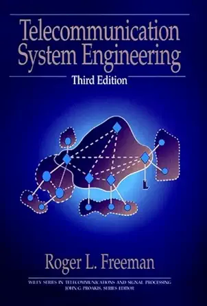 telecommunication system engineering 1st edition roger l freeman 0471133027, 978-0471133025
