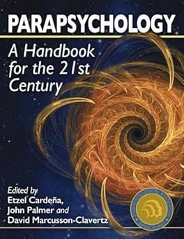 parapsychology a handbook for the 21st century 1st edition etzel cardea a ,john palmer ,david marcusson