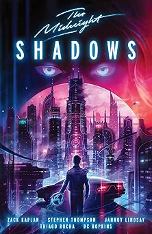 the midnight shadows 1st edition zack kaplan ,stephen thompson ,jahnoy lindsay ,elisabetta d\\\\\\\'amico