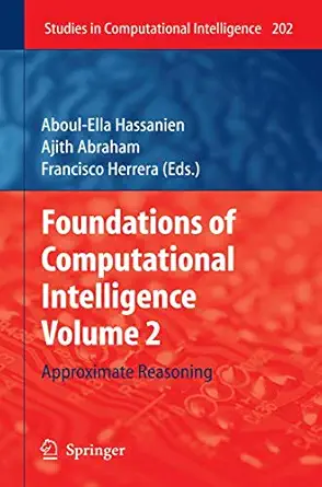 foundations of computational intelligence volume 2 approximate reasoning 1st edition aboul ella hassanien