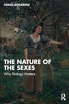 the nature of the sexes why biology matters 1st edition toma s bogardus 1041029535, 978-1041029533