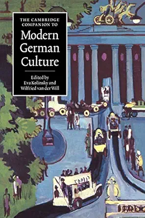 the cambridge companion to modern german culture 1st edition eva kolinsky ,wilfried van der will 0521568706,