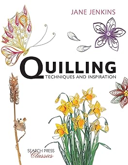 quilling techniques and inspiration 1st edition jane jenkins 178221206x, 978-1782212065