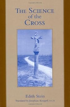 the science of the cross 1st edition l gelber ,romaeus leuven ,josephine koeppel 0935216316, 978-0935216318