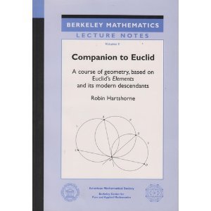 companion to euclid a course of geometry based on euclids elements and its modern descendants 1st edition