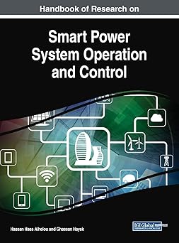 handbook of research on smart power system operation and control 1st edition hassan haes alhelou ,ghassan