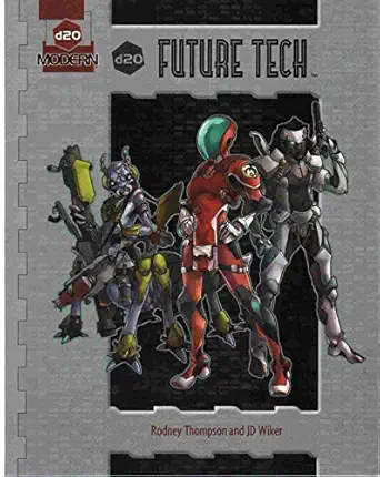 d20 future tech 1st edition rodney thompson ,j d wiker 0786939494, 978-0786939497