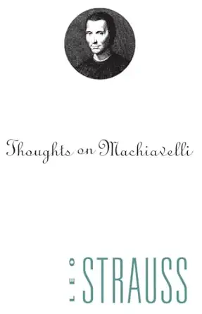 thoughts on machiavelli 1st edition leo strauss 0226777022, 978-0226777023