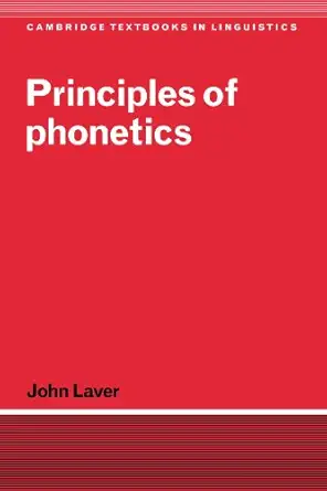principles of phonetics 1st edition john laver 052145655x, 978-0521456555