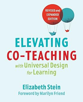 elevating co teaching with universal design for learning 1st edition elizabeth stein ,marilyn friend