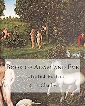 book of adam and eve 1st edition r h charles 146117841x, 978-1461178415