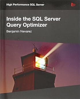 inside the sql server query optimizer 1st edition benjamin nevarez 1906434603, 978-1906434601