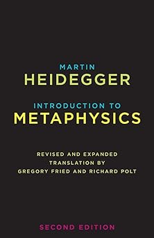 introduction to metaphysics 1st edition martin heidegger ,gregory fried ,richard polt 0300186126,