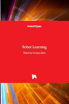 robot learning 1st edition suraiya jabin 9533071044, 978-9533071046