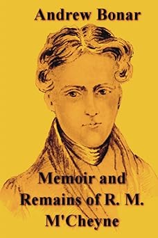 memoir and remains of r m mcheyne 1st edition andrew bonar 1773239325, 978-1773239323