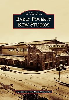 early poverty row studios 1st edition e j stephens ,marc wanamaker 1467132586, 978-1467132589