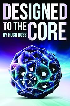 designed to the core 1st edition hugh ross 1956112014, 978-1956112016