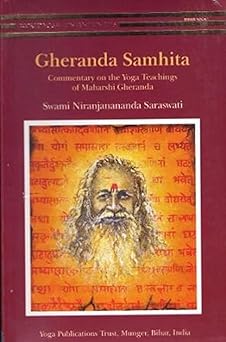 gheranda samhita/commentary on the yoga teachings of maharshi gheranda 1st edition swami niranjanananda