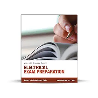 mike holts electrical exam preparation textbook based on the 2017 nec 1st edition mike holt 0986353493,