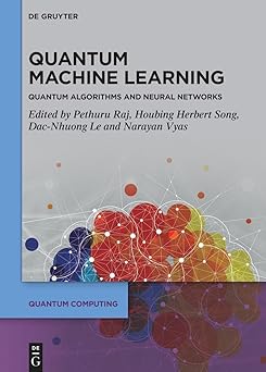 quantum machine learning quantum algorithms and neural networks 1st edition pethuru raj ,houbing herbert song