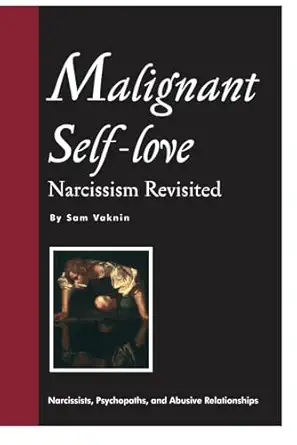 malignant self love narcissism revisited 1st edition sam vaknin ,lidija rangelovska 1983208175, 978-1983208171