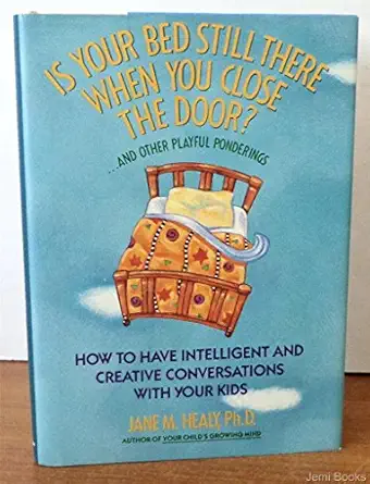 is your bed still there when you close t 1st edition jane healy 0385417624, 978-0385417624