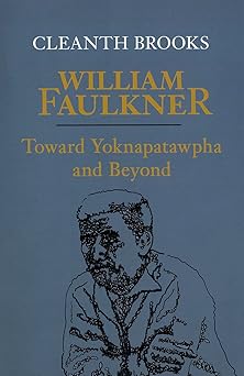 william faulkner toward yoknapatawpha and beyond 1st edition cleanth brooks 0807116025, 978-0807116029