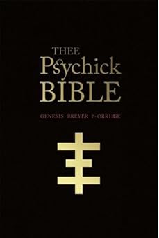 thee psychick bible thee apocryphal scriptures ov genesis breyer p orridge and thee third mind ov thee temple