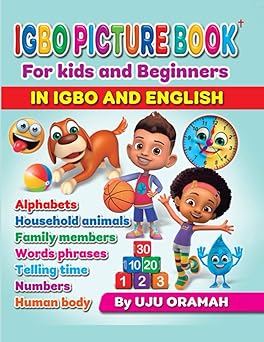 igbo picture book for kids and beginners in igbo and english alphabets household animals family members words