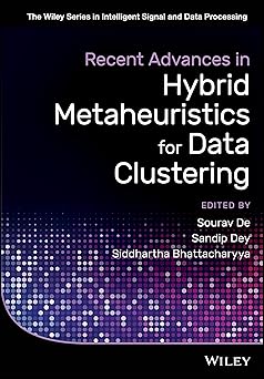 recent advances in hybrid metaheuristics for data clustering 1st edition sourav de ,sandip dey ,siddhartha