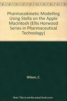 pharmacokinetic modelling using stella on the apple macintosh 1st edition clive washington ,neena washington