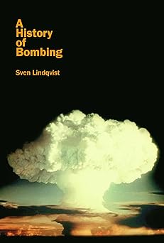 a history of bombing 1st edition sven lindqvist 1565848160, 978-1565848160