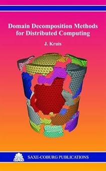 domain decomposition methods for distributed computing 1st edition j kruis 1874672237, 978-1874672234
