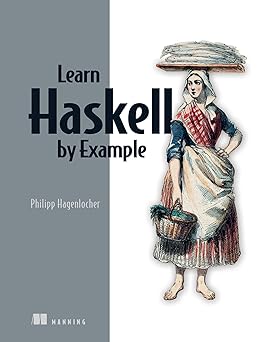 learn haskell by example 1st edition philipp hagenlocher 1633438937, 978-1633438934