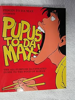 pupus to da max 1st edition douglas simonson ,pat sasaki ,ken sakata 093584838x, 978-0935848380