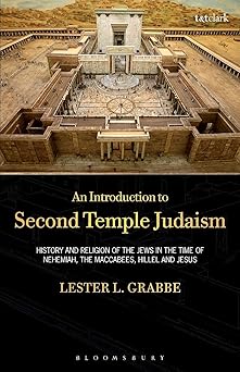 an introduction to second temple judaism history and religion of the jews in the time of nehemiah the