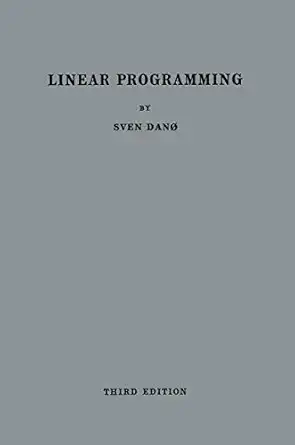 linear programming in industry theory and applications an introduction 1st edition sven dano 3211808574,
