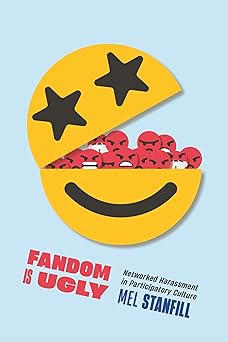 fandom is ugly 1st edition mel stanfill 1479824968, 978-1479824960