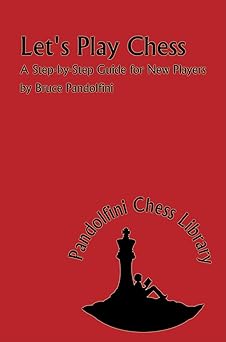 lets play chess a step by step guide for new players 1st edition bruce pandolfini 1888690526, 978-1888690521