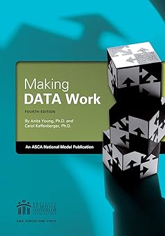 making data work an asca national model publication 1st edition anita young and carol kaffenberger