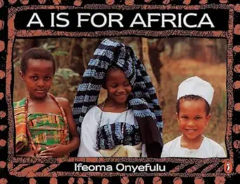 a is for africa 1st edition ifeoma onyefulu 0140562222, 978-0140562224