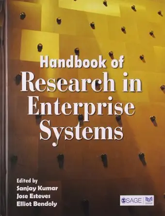 handbook of research in enterprise systems 1st edition sanjay kumar ,jose esteves ,elliot bendoly 8132105095,