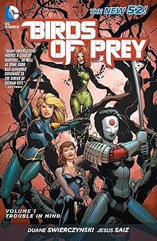 birds of prey vol 1 trouble in mind 1st edition duane swierczynski ,various 1401236995, 978-1401236991