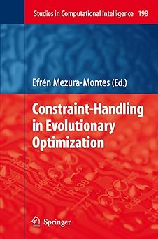 constraint handling in evolutionary optimization 1st edition efra c n mezura montes 3642006183, 978-3642006180
